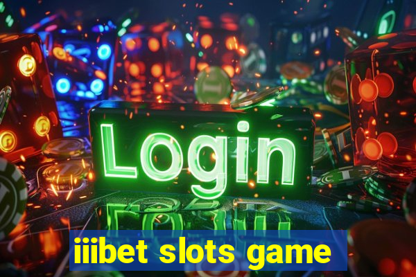 iiibet slots game